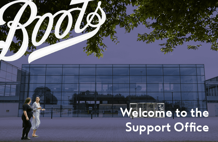 Two females and the Boots logo in the top left corner is overlaid on the Boots head office. The bottom right of the image reads as Welcome to the support office.